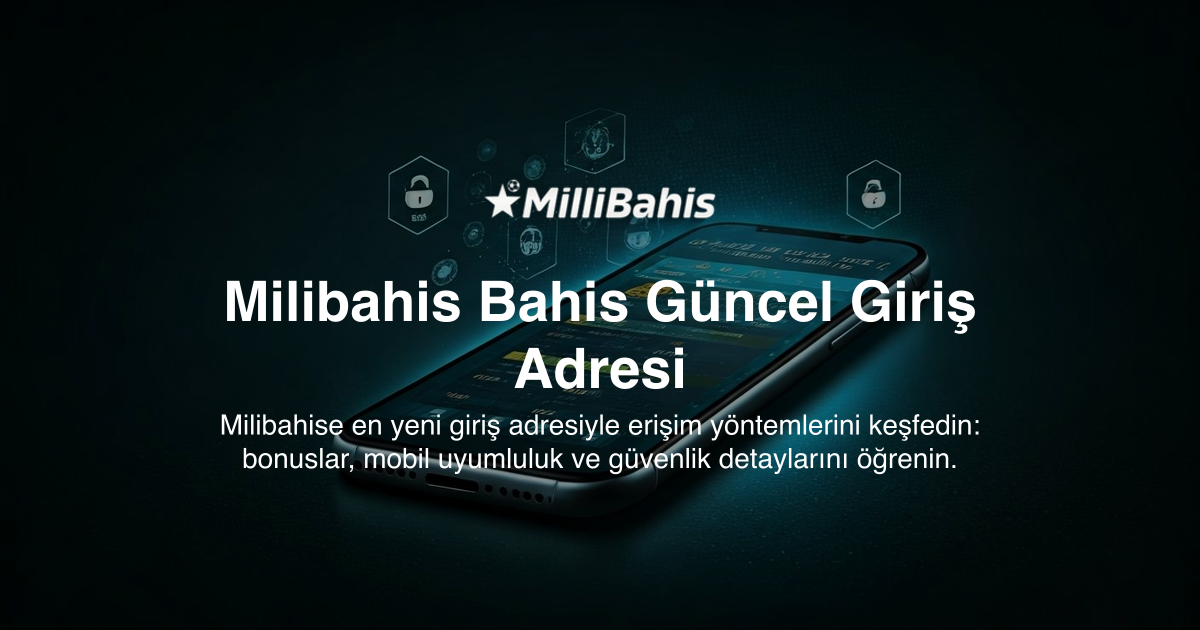Milibahis Bahis Güncel Giriş Adresi