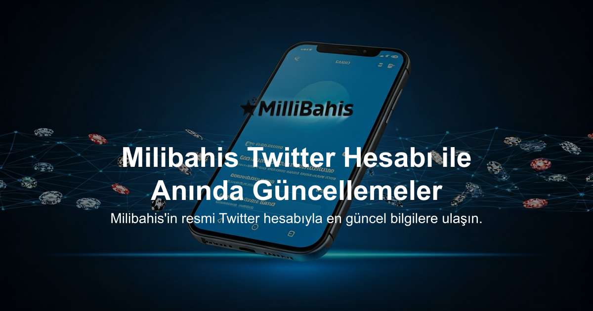 Milibahis Twitter Hesabı ile Anında Güncellemeler